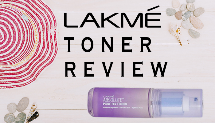 Review of Lakme Absolute Pore Fix Toner