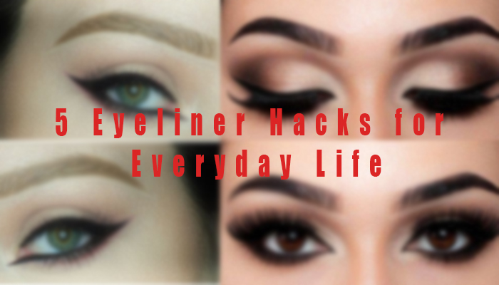 5 Useful Eyeliner Hacks Every Girl Should Know