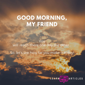 good morning quotes for friends