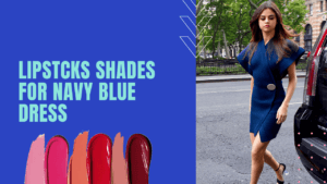 lipstick shades for navy blue dress
