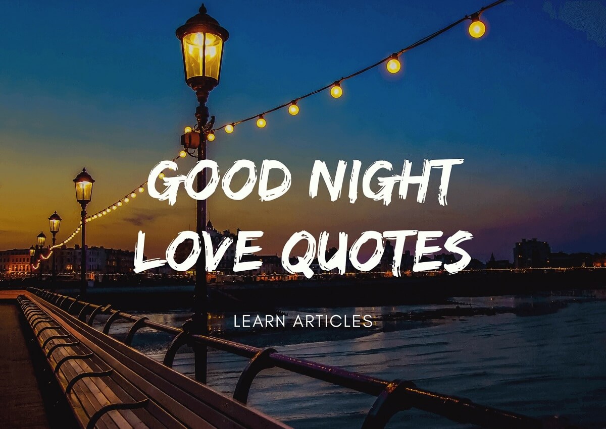 Good Night Love Quotes For Her and Him | Learn Articles