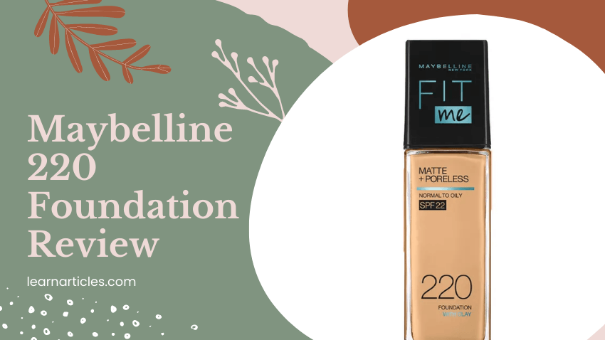 Maybelline Fit Me Foundation 220 Review